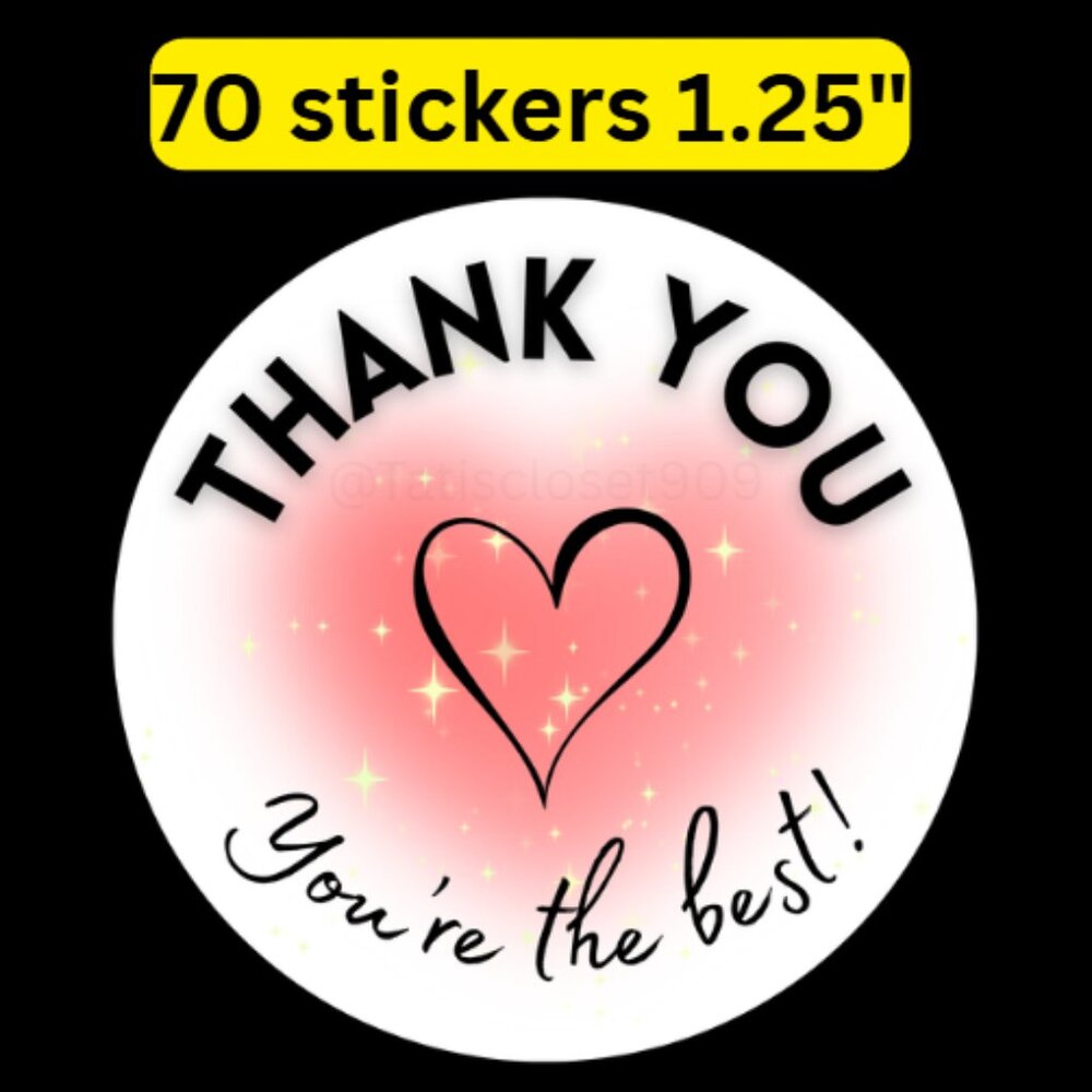 70 thank you you are the best stickers round size 1.25”